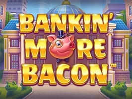 Bankin More Bacon